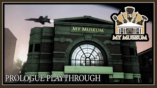 My Museum Prologue: Treasure Hunter Playthrough | Commentary