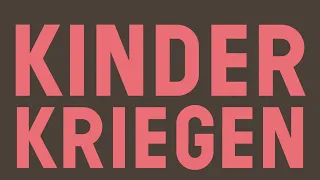 Online-Premiere, Lesung & Gespräche zum KINDERKRIEGEN