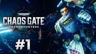 HAMMER OF THE EMPEROR! Warhammer 40,000: Chaos Gate - Daemonhunters - Campaign Gameplay #1