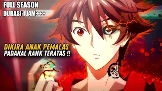 BOCAH PEMALAS INI DATANG SEBAGAI PEMULA TAPI DENGAN KEKUATAN SUPER POWER - alur anime 1 jam