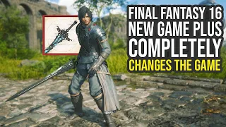 Final Fantasy 16 New Game Plus Completely Changes The Game (FF16 New Game Plus)