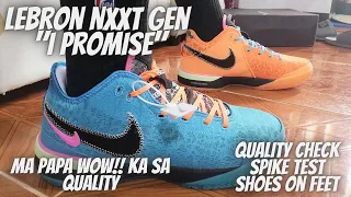 Nike LeBron NXXT Gen  'I Promise' / QUALITY CHECK/ REVIEWS/ SPIKE TEST/ TOP GRADE QUALITY/ ON FEET