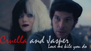 Cruella X Jasper // Love Me Like You Do