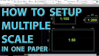 HOW TO SETUP MULTIPLE SCALE IN ONE PAPER IN AUTOCAD