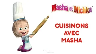 Masha et Michka - Cuisinons avec Masha! 🍔