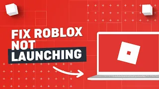 How to Fix Roblox Not Launching 2022 (Easy Fix)