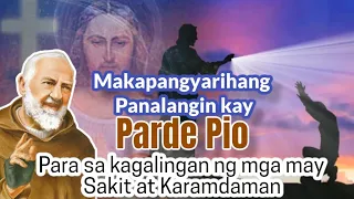 Makapangyarihang Panalangin kay Padre Pio para sa kagalingan ng mga may Sakit at karamdaman