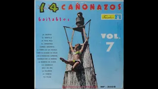 14 Cañonazos Bailables Volumen 7 LP Completo Discos Fuentes 1967