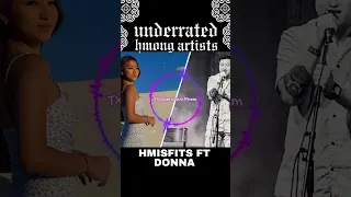 UNDERRATED HMONG ARTIST: HMisfit X Donna - Txawm Lawv Phem #shorts