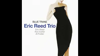 Ron Carter - You Go to My Head - from Blue Trane by Eric Reed Trio - #roncarterbassist