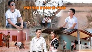 POB TSUAS XYOOJ NKAUJ TAWM TSHIAB TSIS TAU KOOM IB CUAB 2023 ORIGINAL MUSIC VIDEO OWNED BY HMONG NC