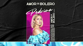 Pedrina - Amor de Bolero (Cover Audio)