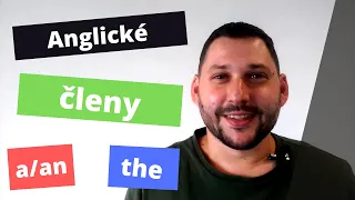 ANGLICKÉ členy | a/an, the | Anglická gramatika