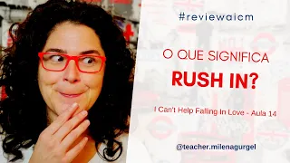 O QUE SIGNIFICA RUSH IN? - #reviewaicm 70