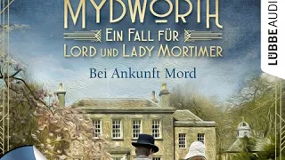 Matthew Costello, Neil Richards - Bei Ankunft Mord - Mydworth - Ein Fall für Lord und Lady Mortimer