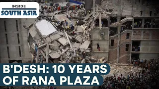 Rana plaza collapse - 10 years on, big turning point, big lessons | Inside South Asia