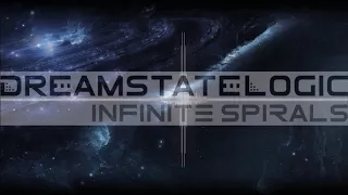 Dreamstate Logic - Infinite Spirals [ space ambient / cosmic downtempo ]