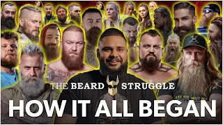 The Beard Struggle Story - How It All Began