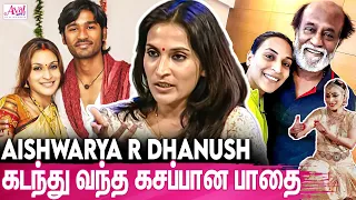 Superstar மகள் To தனுஷ் மனைவி : Aiswarya-வின் வாழ்க்கை பயணம் | Aiswarya R Danush Life Journey