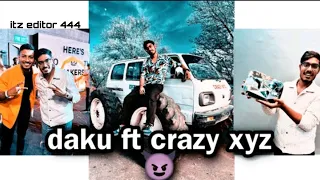 DAKU FT @crazyxyz EDIT 😈 AMIT SHARMA DAKU EDIT