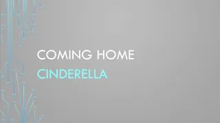 Cinderella | Coming Home (Lyrics)