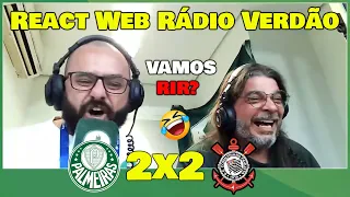 VAMOS RIR? REAÇÕES PALMEIRENSES - PALMEIRAS 2x2 CORINTHIANS ELES FICARAM REVOLTADOS!