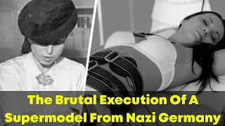 The Brutal Execution Of Nazi Supermodel Jenny-Wanda Barkmann