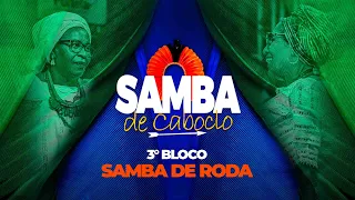 Samba de Caboclo Ao vivo - Bloco Samba de Roda - Parte 3