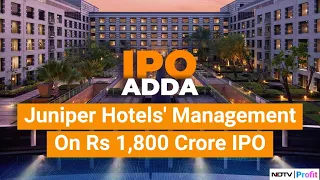 Juniper Hotels' Rs 1,800 Crore IPO To Open On February 21 | NDTV Profit | Juniper Hotels IPO