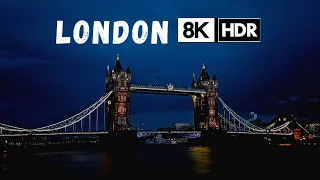 8K Videos | London 8K 60FPS HDR (ULTRA HD) | 8K World |