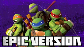 Teenage Mutant Ninja Turtles 2012 Theme | EPIC VERSION