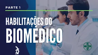 Áreas de atuação do biomédico - PARTE 1