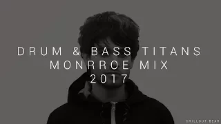 Drum & Bass Titans | Best of: Monrroe