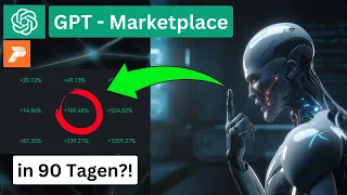 Ich teste die NEUEN KI-Trading Bots vom GPT-Marketplace! (+87,35% in 30 Tagen?!)