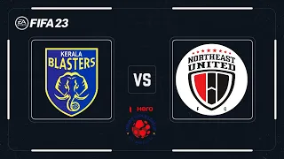 Kerala Blasters vs NorthEast United | HERO ISL 2022-23 | SIMULATION | FIFA 23