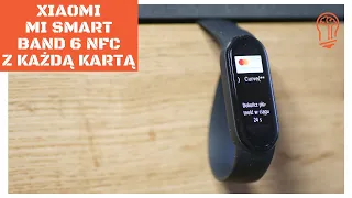 Jak płacić kartą z każdego banku za pomocą Xiaomi Mi Smart Band 6 NFC? Usługa Curve 💳🤓