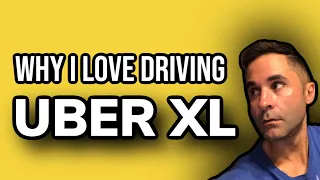 Uber Driver - This is why I love driving Uber XL