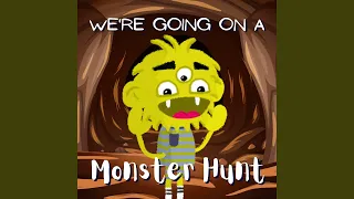 We're Going on a Monster Hunt