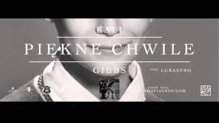 11. Kali Gibbs - Piękne Chwile feat. Lukasyno