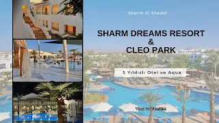 Sharm Dreams Resort & Cleo Park | 5 Yıldızlı Sharm Oteli | Sharm Aqua Park | Sharm El Sheikh Otel