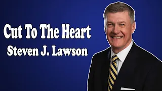 Steven Lawson 2021 - Cut to the Heart