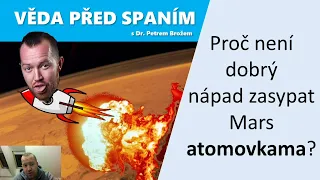 Proč není úplně dobrý nápad zasypat Mars atomovkama?