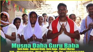MusnaDaha Guru Baba Raphael kisku // Guru Gogo // New Santali video 2023 // Musnadaha