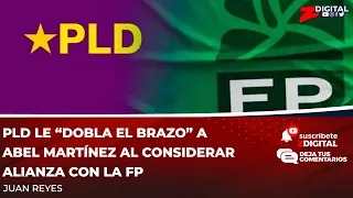 PLD le “dobla el brazo” a Abel Martínez al considerar alianza con la FP