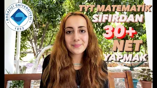 TYT MATEMATİK NASIL ÇALIŞILIR? 30+ NET YAPMAK, BOĞAZİÇİ ÜNİVERSİTESİ KAZANDIRAN MATEMATİK ÇALIŞMAM