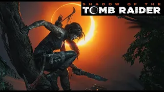 Shadow of the Tomb Raider НАЧАЛО | Прохождение Лара Крофт | Игры на ПК без Комментариев