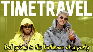 mgk, Trippie Redd - time travel but you're in the bathroom at a party