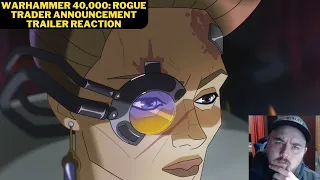 Warhammer 40,000: Rogue Trader Announcement Trailer Reaction