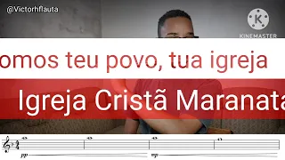 Somos teu povo, tua igreja - Arranjo ICM (Flauta/Flute).