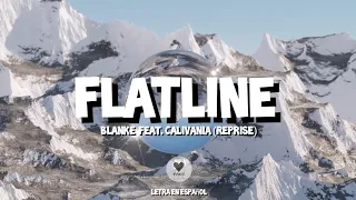 Blanke - Flatline feat. Calivania (Reprise) // LETRA EN ESPAÑOL //